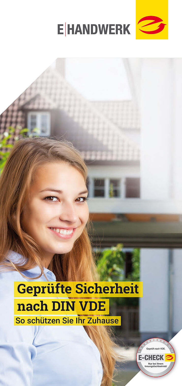 E-Check – sorgt für geprüfte Sicherheit in Ihrem Zuhause Flyer E-Check – sorgt für geprüfte Sicherheit